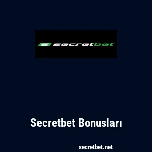 Secretbet Bonusları
